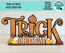 Load image into Gallery viewer, Trick Or Treat Shelf Sitter Standing Sign File SVG, Fall Glowforge, Candy Corn, Halloween, Candy, Mantle Decor, LuckyHeartDesignsCo
