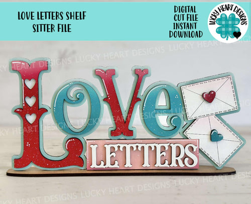 Love Letters Shelf Sitter Standing Sign File SVG, Valentine, Heart, Be Mine, Mantle decor, Centerpiece, glowforge, LuckyHeartDesignsCo