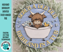 Load image into Gallery viewer, Highland Bathroom Bathtub Door Hanger File SVG, Duck, Tub, Bubbles, Cow, Farm Glowforge, LuckyHeartDesignsCo
