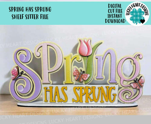 Spring Has Sprung Shelf Sitter Sign File SVG, Tiered Tray Watering Can, Tulips, Flowers, Glowforge, LuckyHeartDesignsCo