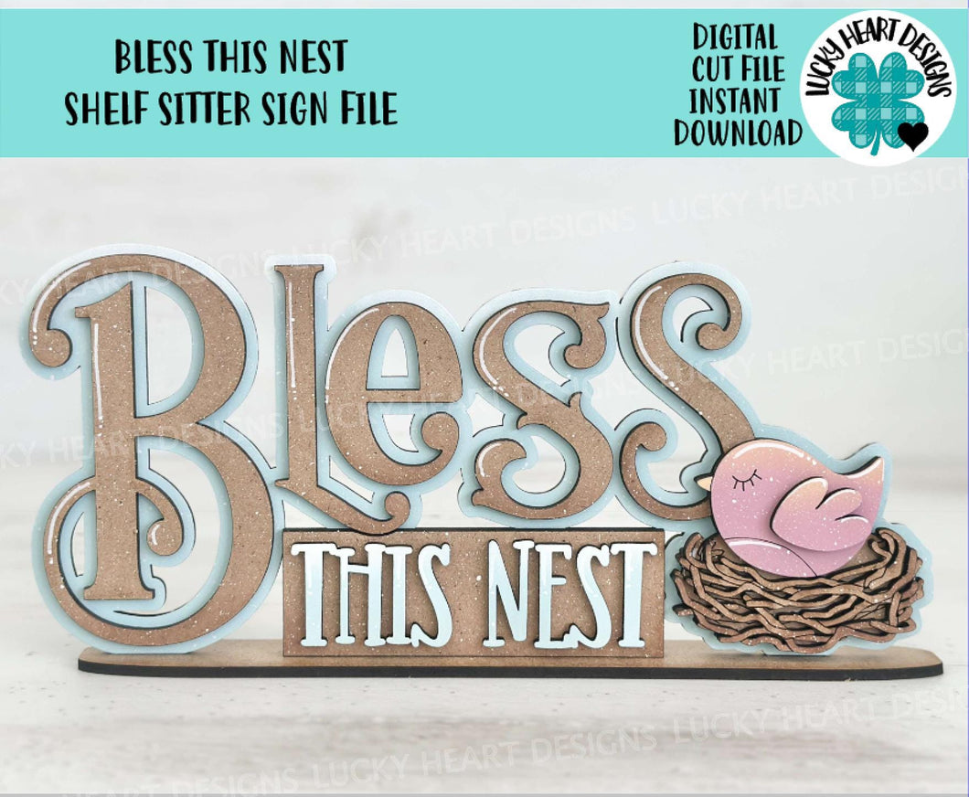 Bless This Nest Shelf Sitter Sign File SVG, Tiered Tray Spring, Bird, Floral, Flowers, Glowforge, LuckyHeartDesignsCo