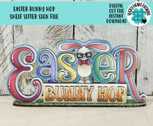 Load image into Gallery viewer, Easter Bunny Hop Shelf Sitter Sign File SVG, Glowforge, Standing, Nerdy, Floppy, Egg Hunt, Basket, Bunny, Tiered Tray LuckyHeartDesignsCo
