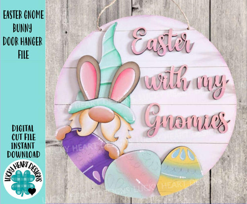 Easter Gnome Bunny Door Hanger Sign File SVG, Glowforge, Egg, Lucky Heart Designs