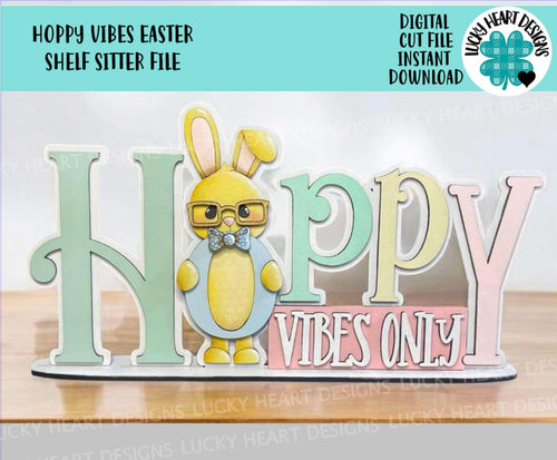 Hoppy Vibes Easter Shelf Sitter Sign File SVG, Glowforge, Tiered Tray, Egg, Carrot, Nerdy Bunny, Egg Hunt, LuckyHeartDesignsCo