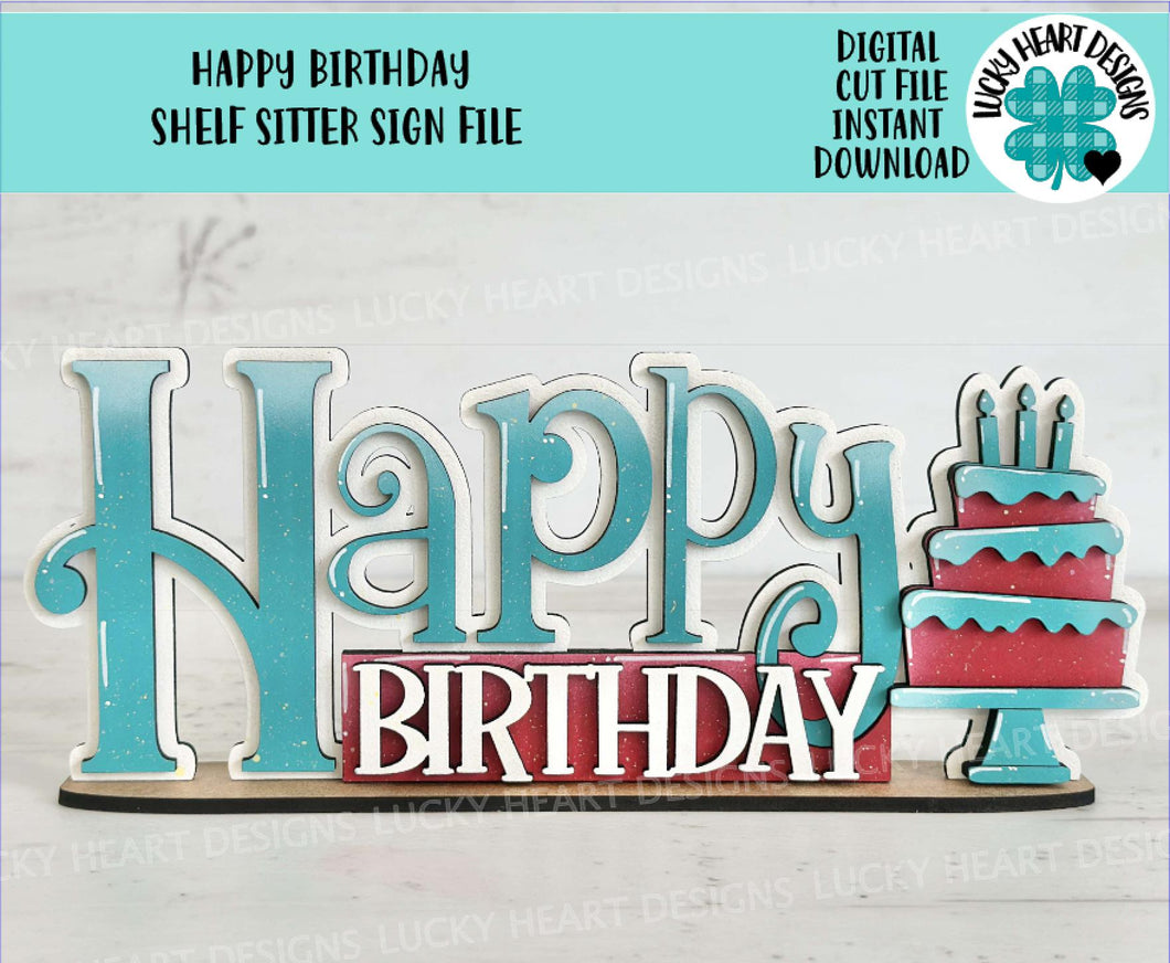 Birthday Shelf Sitter Sign file SVG, Glowforge, Celebrate Candles, Cake, Lucky Heart Designs