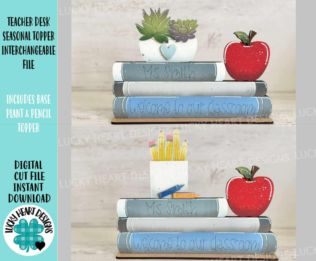 Teacher Desk Seasonal Topper Interchangeable leaning sign File SVG, Glowforge School, Holiday, Shapes Gift Personalized LuckyHeartDesignsCo