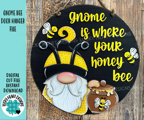 Gnome Bee Door Hanger Sign File SVG, Glowforge, Honey, Bumble, Summer, Lucky Heart Designs