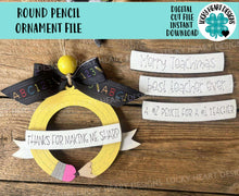 Load image into Gallery viewer, Round Pencil Teacher Ornament File SVG, Glowforge School, Christmas, Personalized Gift, Classroom, Tiered Tray LuckyHeartDesignsCo
