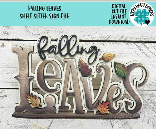 Falling Leaves Shelf Sitter Standing Fall Sign File SVG, Fall Glowforge, Leaves, Pumpkin, Autumn, Thanksgiving, LuckyHeartDesignsCo