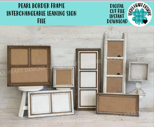 Pearl Border Frame Interchangeable Leaning Sign File SVG, Glowforge, Ladder, Backer, Holiday, Seasonal, Pedestal, LuckyHeartDesignsCo Base