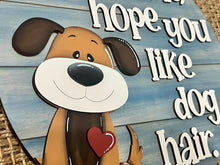 Load image into Gallery viewer, Dog Hair Door Hanger File SVG, Glowforge, Welcome, Puppy, Funny, Sign, Love, Home, LuckyHeartDesignsCo
