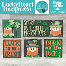 Load image into Gallery viewer, Leprechaun Clover St.Patrick's Day Interchangeable Leaning Sign File, Glowforge Shamrock, Lucky, LuckyHeartDesignsCo
