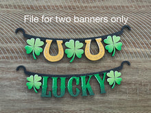 Load image into Gallery viewer, Lucky Banner Holiday Door Sign Interchangeable File, SVG, Standing, Clover, St. Patrick's Day, Shamrock, Seasonal Home Welcome, glowforge
