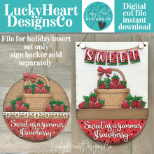 Load image into Gallery viewer, Strawberry Holiday Door Sign Interchangeable File, SVG, Summer, Fruit, Basket, Spring, Farm Fresh, Basket, Seasonal Home Welcome, glowforge
