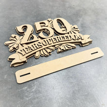 Load image into Gallery viewer, America Birthday Shelf Sitter Sign File SVG, 250TH, Fireworks, Flag, July Fourth, USA, Tiered Tray Glowforge, LuckyHeartDesignsCo
