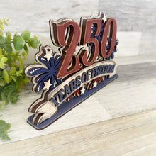 Load image into Gallery viewer, America Birthday Shelf Sitter Sign File SVG, 250TH, Fireworks, Flag, July Fourth, USA, Tiered Tray Glowforge, LuckyHeartDesignsCo
