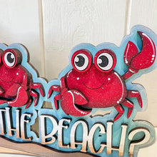 Load image into Gallery viewer, Crab Where's The Beach Shelf Sitter Sign File SVG, Summer, Seagull, Sandcastle, Beach, Tiered Tray Glowforge, LuckyHeartDesignsCo

