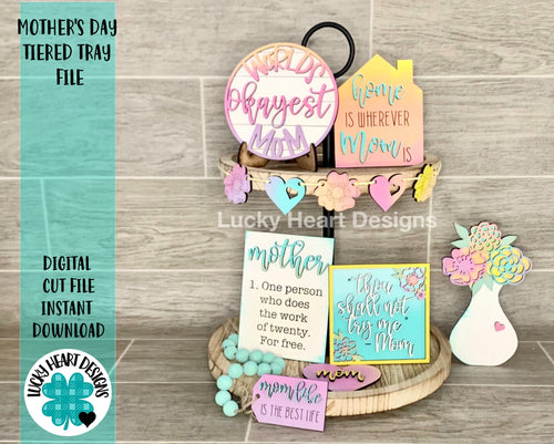 Mother's Day Tiered Tray File SVG, Glowforge Mom Tier Tray