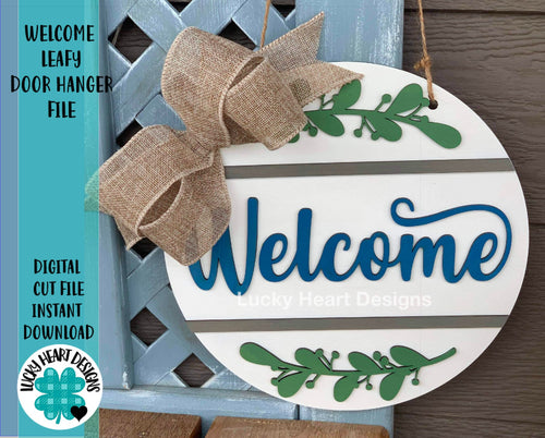Welcome Leafy Door Hanger Sign File SVG, Glowforge, LuckyHeartDesignsCo