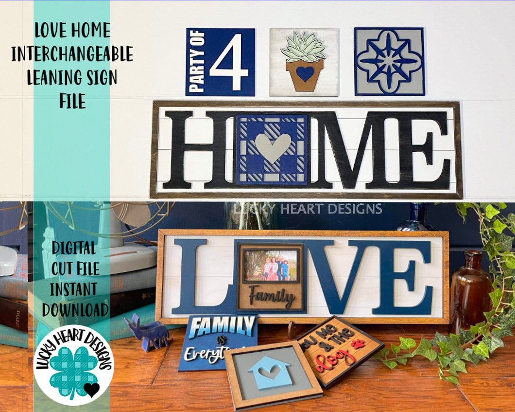 Love Home Interchangeable Leaning Sign File SVG, Glowforge inserts, LuckyHeartDesignsCo