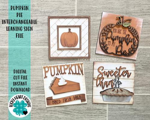 Pumpkin Pie Interchangeable Leaning Sign File, Thanksgiving Ladder Glowforge, LuckyHeartDesignsCo