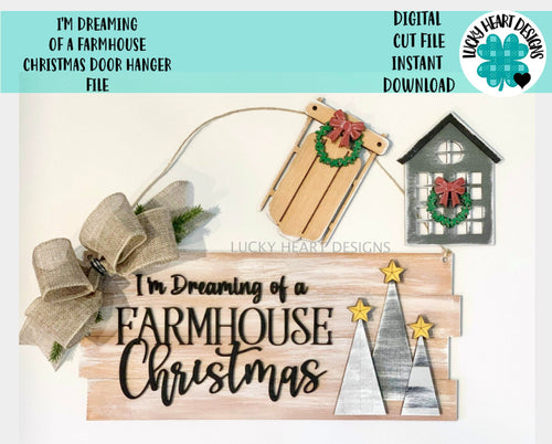 I'm Dreaming of a Farmhouse Christmas Door Hanger File SVG, Holiday Sign Glowforge, LuckyHeartDesignsCo