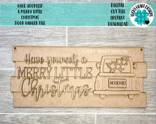 Load image into Gallery viewer, Have Yourself a Merry Little Christmas Sign Door Hanger File SVG, Holiday Glowforge, LuckyHeartDesignsCo
