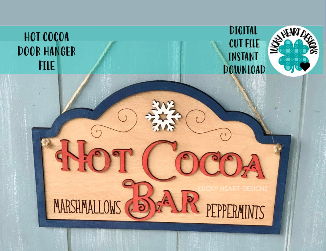 Hot Cocoa Door Hanger Sign File, Glowforge Winter, LuckyHeartDesignsCo