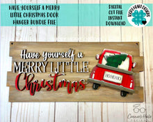 Load image into Gallery viewer, Have Yourself a Merry Little Christmas Sign Door Hanger File SVG, Holiday Glowforge, LuckyHeartDesignsCo

