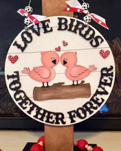 Load image into Gallery viewer, Love Birds Valentines Door Hanger File SVG, Glowforge, LuckyHeartDesignsCo
