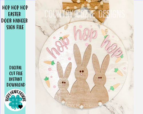 Hop Hop Hop Easter Bunny Door Hanger File SVG, Glowforge Spring, LuckyHeartDesignsCo