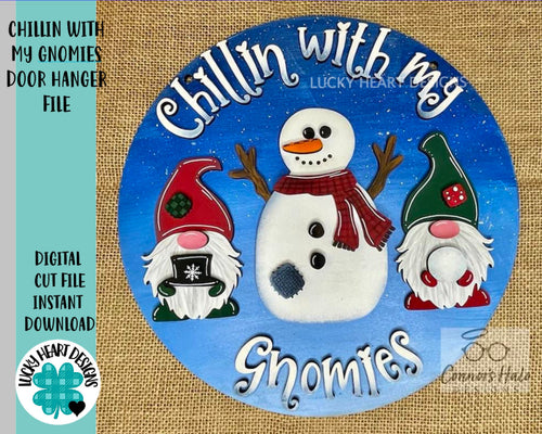 Chillin With My Gnomies Door Hanger Sign File SVG, Snowman Gnome Glowforge, LuckyHeartDesignsCo