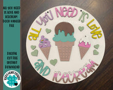 Load image into Gallery viewer, All You Need Is Love And Icecream File SVG, Glowforge Door hanger Summer
