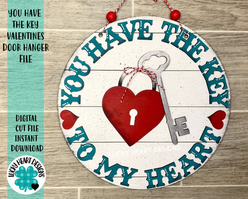 You Have The Key To My Heart Valentines Door Hanger, Glowforge, LuckyHeartDesignsCo