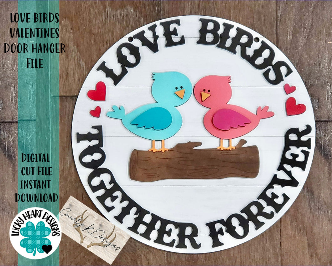 Love Birds Valentines Door Hanger File SVG, Glowforge, LuckyHeartDesignsCo