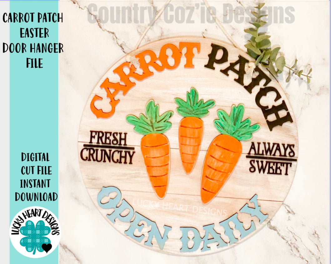 Carrot Patch Easter Door Hanger Sign File SVG, Glowforge, LuckyHeartDesignsCo