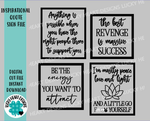 Inspirational Quote Sign File SVG, Glowforge Humorous, LuckyHeartDesignsCo