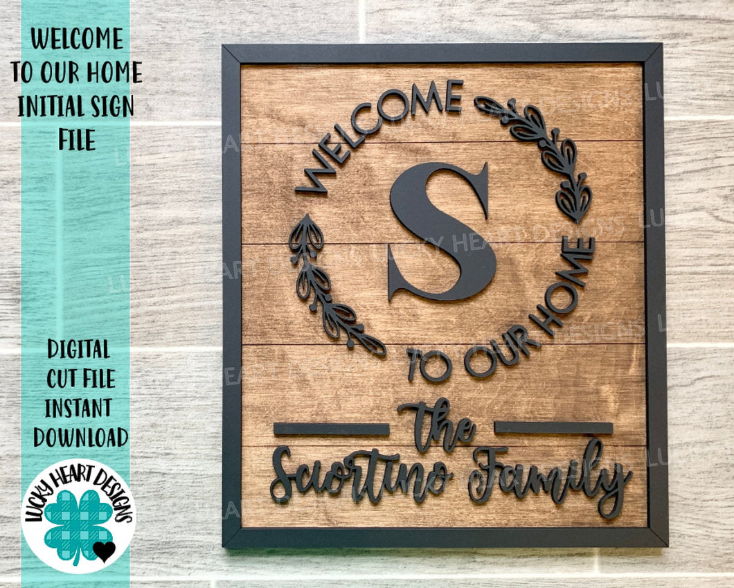 Welcome To Our Home Initial Sign File SVG, Glowforge, LuckyHeartDesignsCo