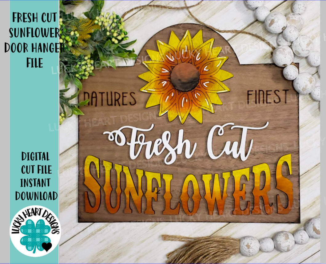 Fresh Cut Sunflower Door Hanger Sign File SVG, Glowforge Laser, LuckyHeartDesignsCo
