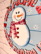 Load image into Gallery viewer, Worth Melting For Snowman Door Hanger File SVG, Winter, Valentines, Glowforge, LuckyHeartDesignsCo
