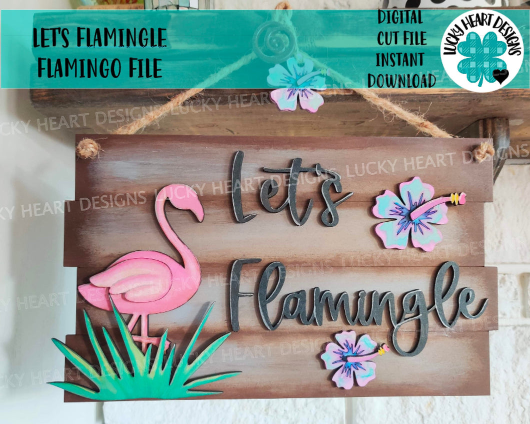 Lets Flamingle Flamingo Door Hanger File SVG, Glowforge Laser, LuckyHeartDesignsCo