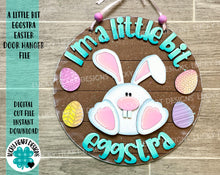 Load image into Gallery viewer, A Little Bit Eggstra Easter Door Hanger File SVG, Bunny Glowforge, LuckyHeartDesignsCo
