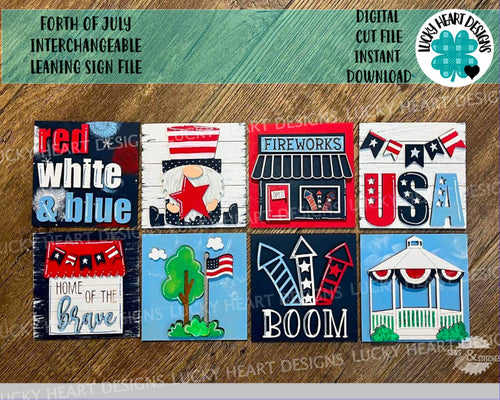 Fourth of July Interchangeable Leaning Sign File SVG, Glowforge, LuckyHeartDesignsCo