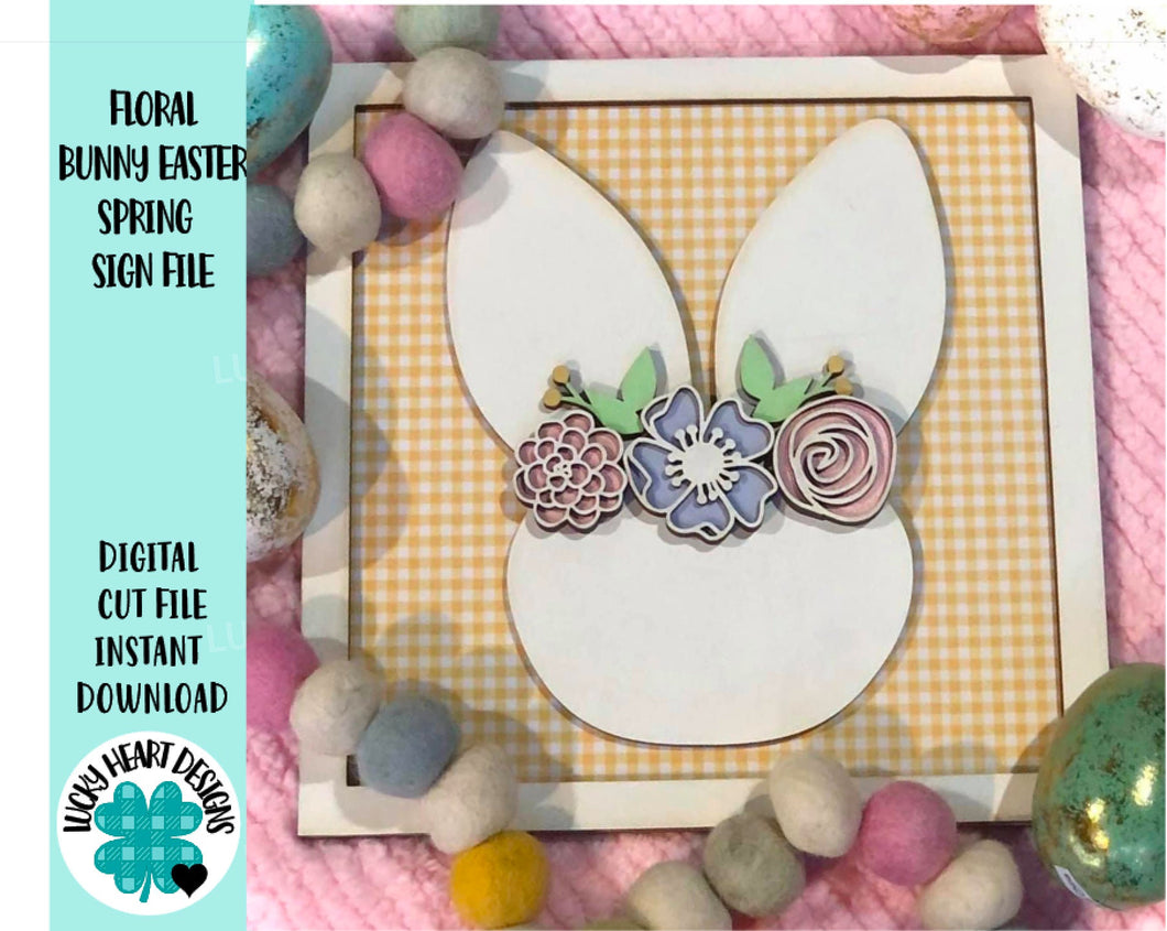 Floral Bunny Easter Spring Sign File SVG, Glowforge, Door Hanger Sign, LuckyHeartDesignsCo