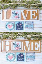 Load image into Gallery viewer, Love Home Interchangeable Leaning Sign File SVG, Glowforge inserts, LuckyHeartDesignsCo
