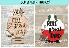 Load image into Gallery viewer, Reel Great Dad Shelf Sitter Father&#39;s Day File SVG, Glowforge Fishing, LuckyHeartDesignsCo
