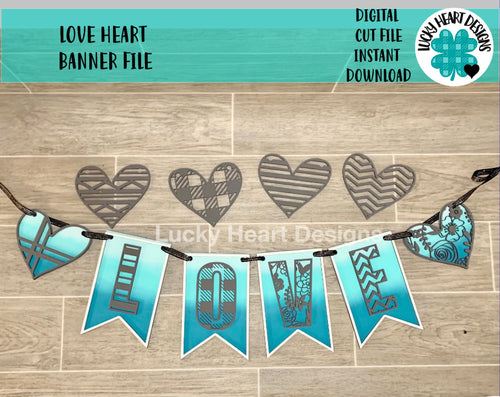 Love Banner File SVG, Glowforge, valentines hearts