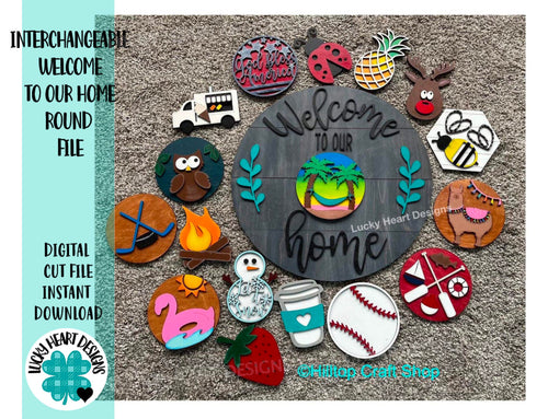 Interchangeable Welcome To Our Home Round File SVG, Glowforge Laser, LuckyHeartDesignsCo