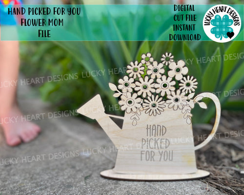 Hand Picked For You Flowers Mom File SVG, Glowforge Kids Craft, Mother's Day, LuckyHeartDesignsCo