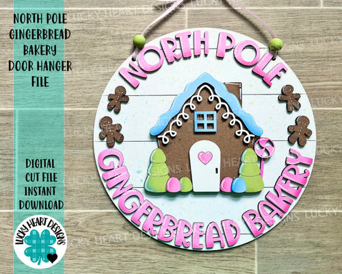 North Pole GingerBread Bakery Door Hanger File SVG, Glowforge Christmas, LuckyHeartDesignsCo